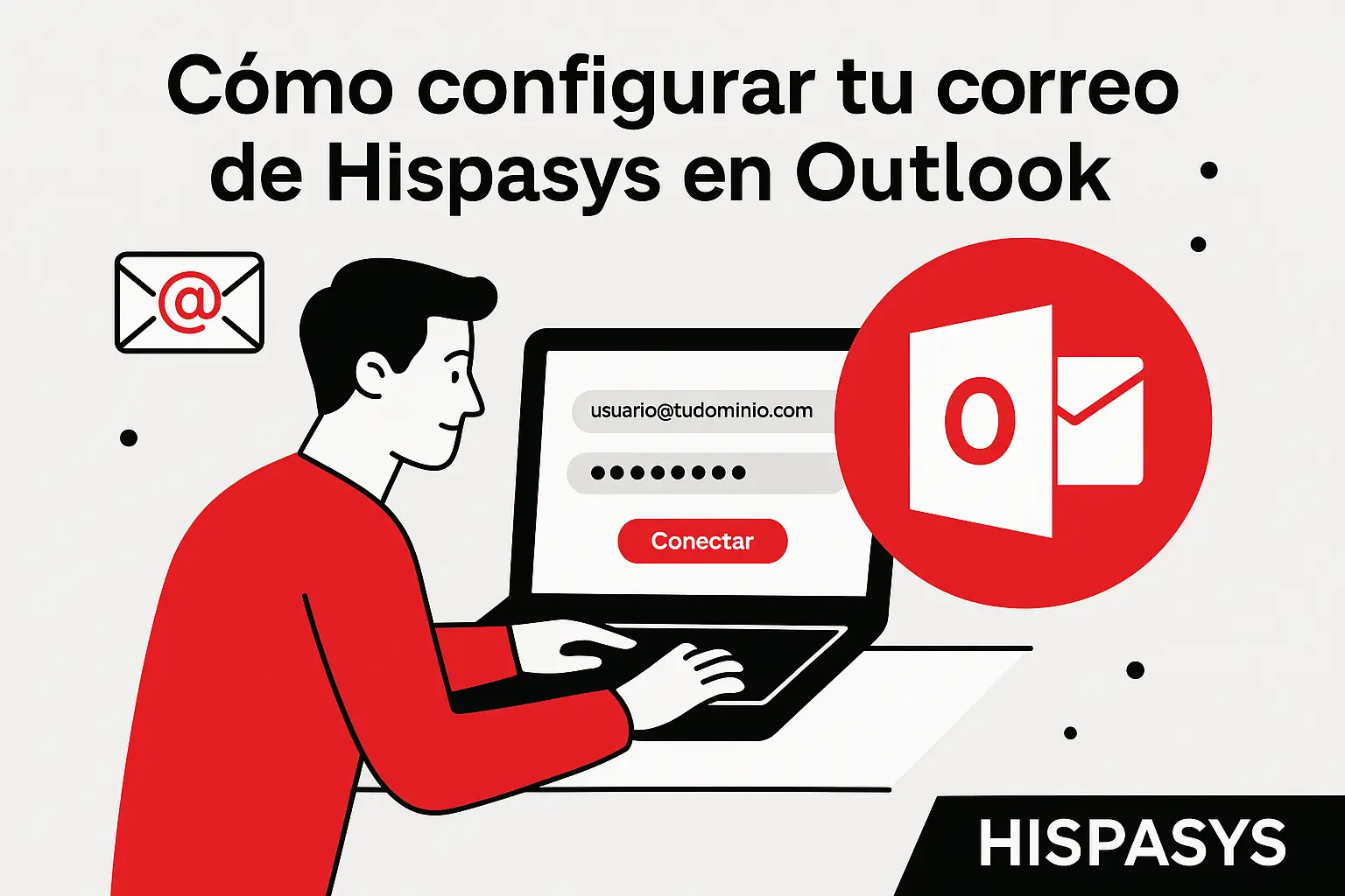 Configuración del correo de Hispasys en Outlook paso a paso