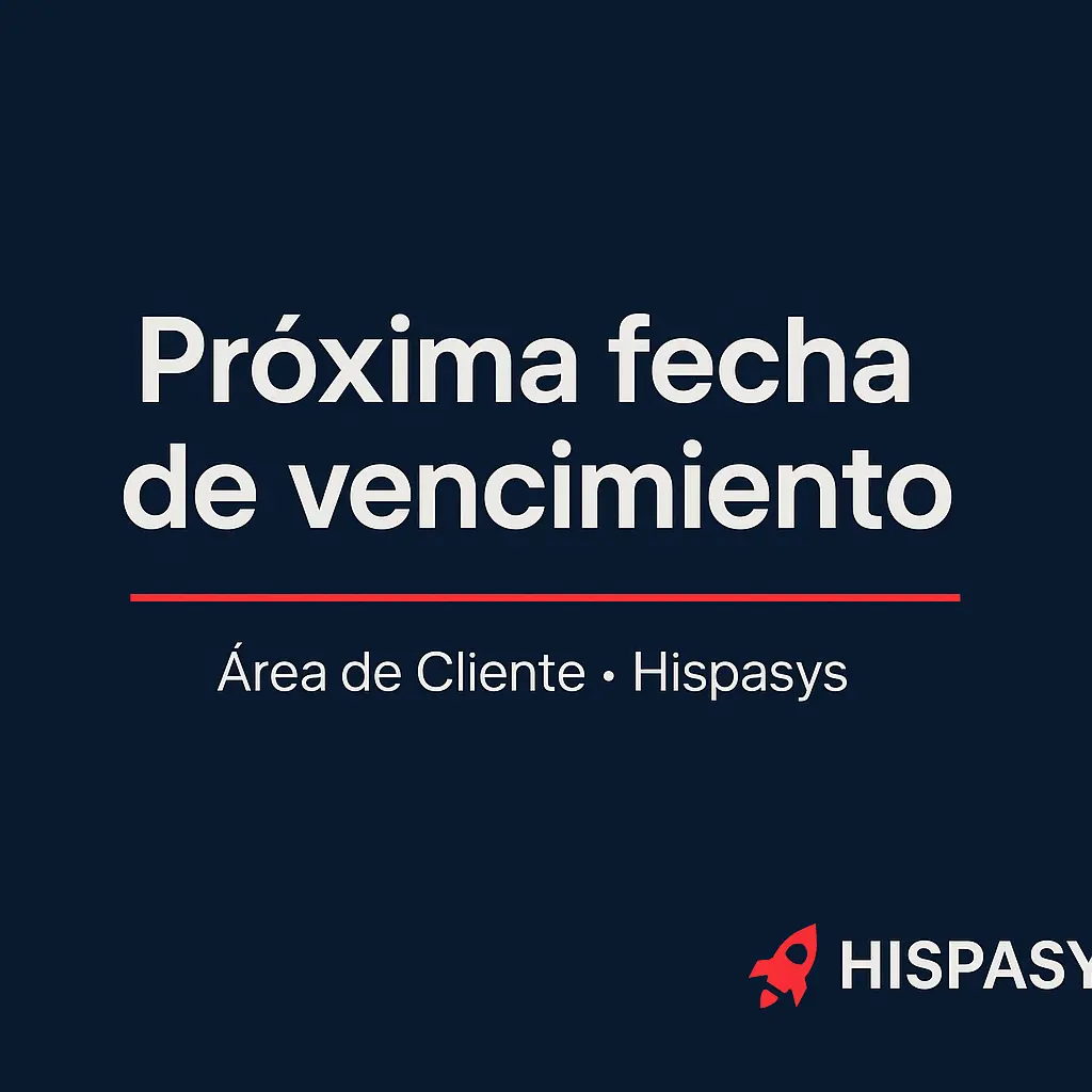 Próxima fecha de vencimiento de tu hosting en el Área de Cliente de Hispasys